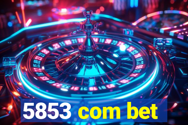 5853 com bet