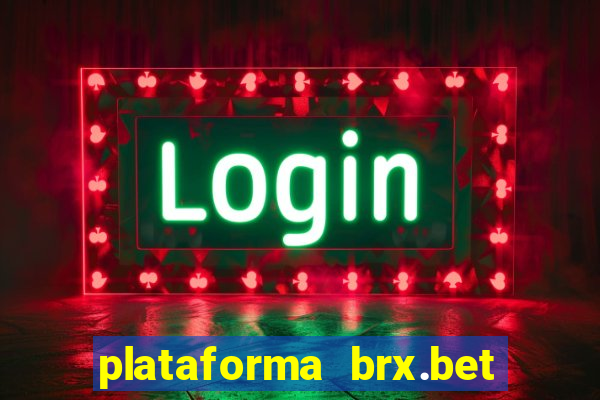 plataforma brx.bet é confiável