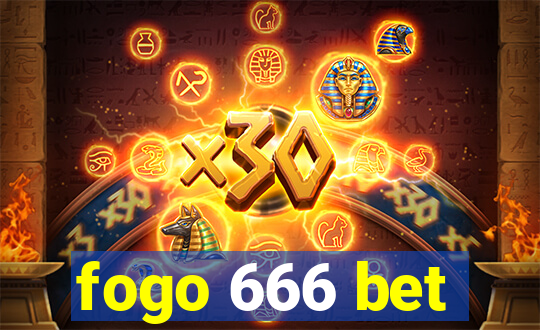 fogo 666 bet