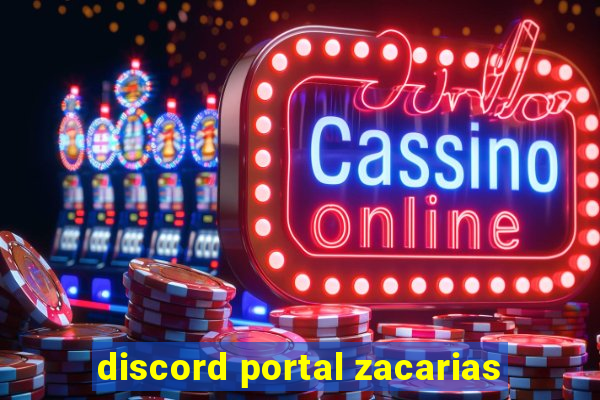 discord portal zacarias