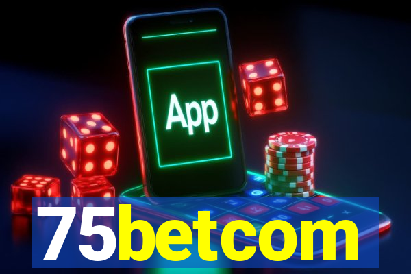 75betcom