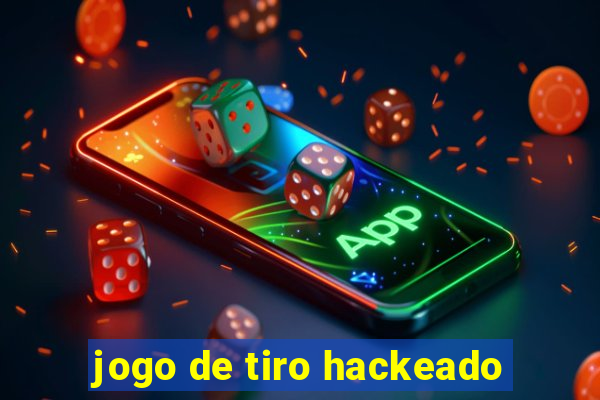 jogo de tiro hackeado