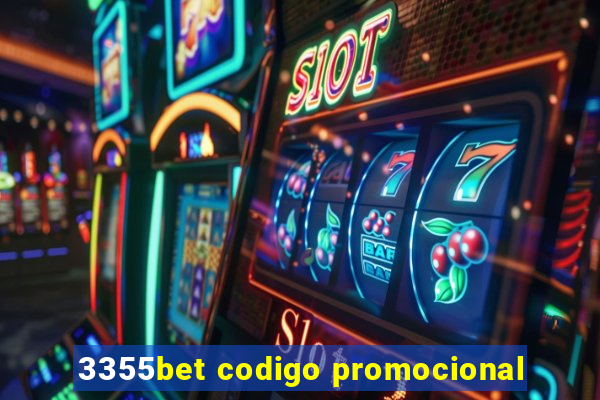 3355bet codigo promocional