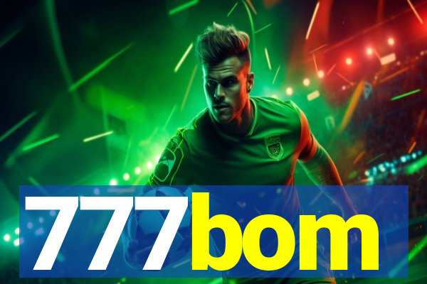 777bom