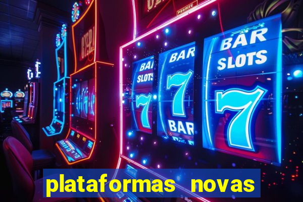 plataformas novas da bet