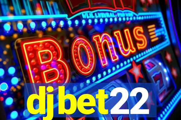 djbet22