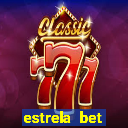 estrela bet horarios pagantes