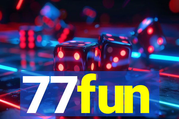 77fun