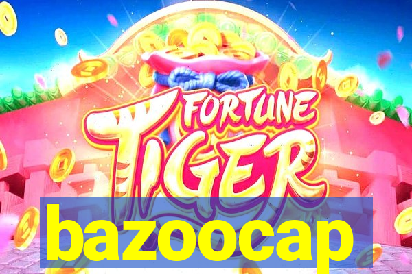 bazoocap