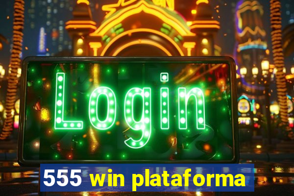 555 win plataforma