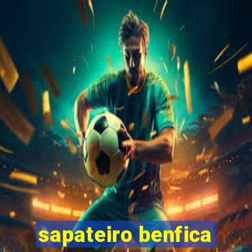 sapateiro benfica