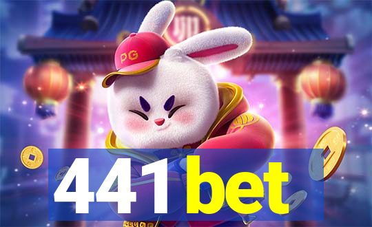 441 bet