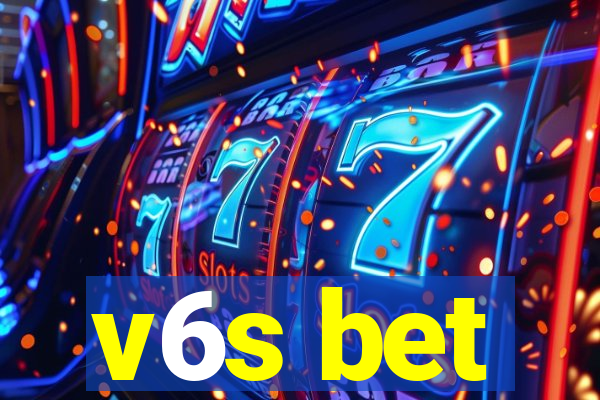 v6s bet