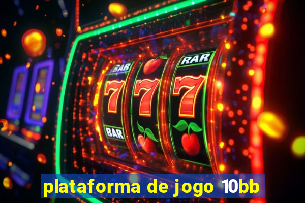 plataforma de jogo 10bb