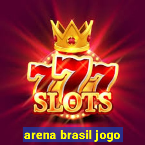 arena brasil jogo