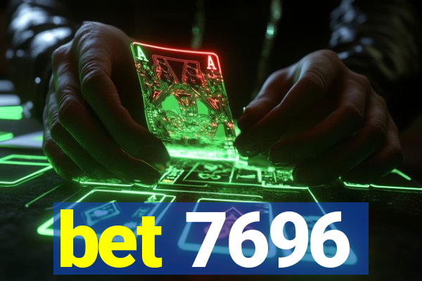 bet 7696