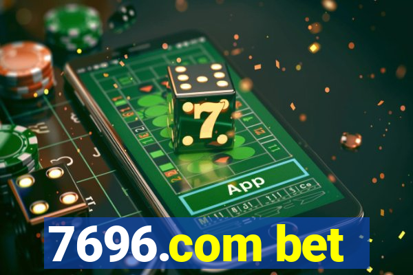 7696.com bet