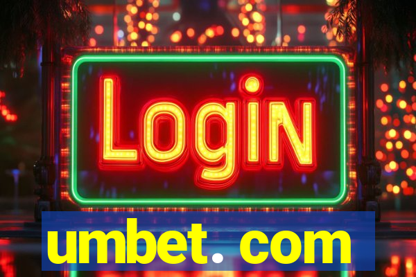 umbet. com