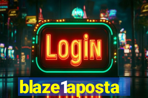 blaze1aposta