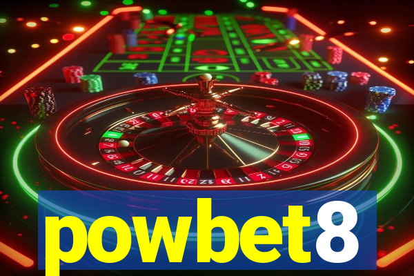 powbet8