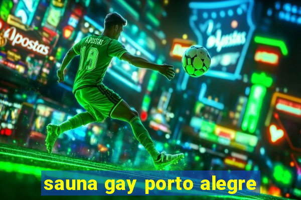 sauna gay porto alegre