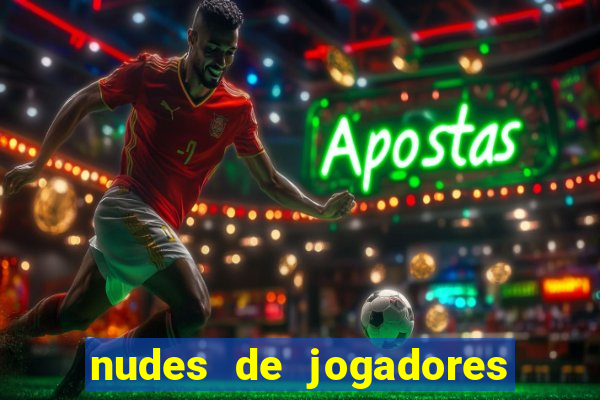 nudes de jogadores de futebol