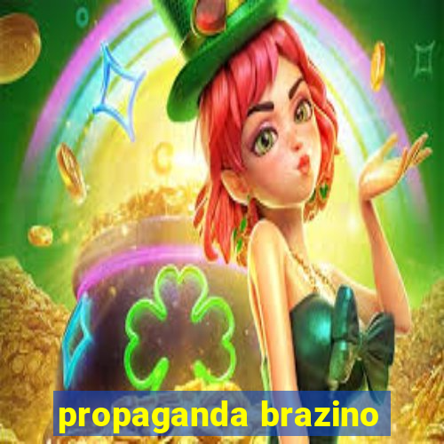 propaganda brazino