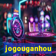 jogouganhou