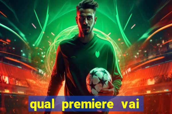 qual premiere vai passar o jogo do vasco