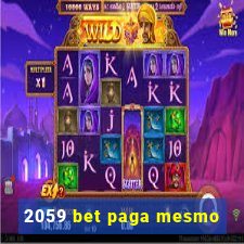 2059 bet paga mesmo