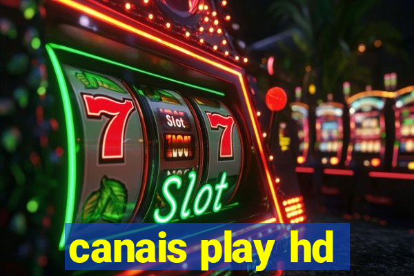 canais play hd