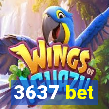 3637 bet