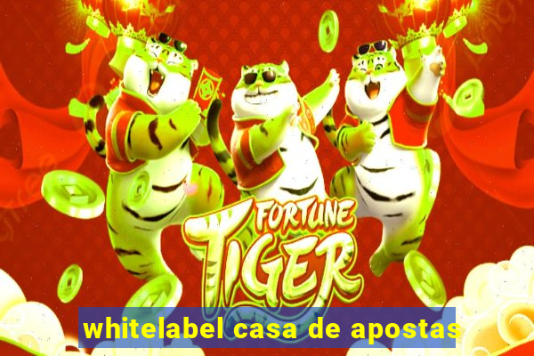 whitelabel casa de apostas