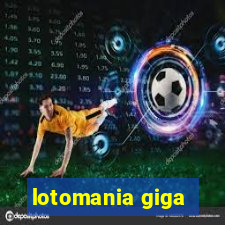 lotomania giga