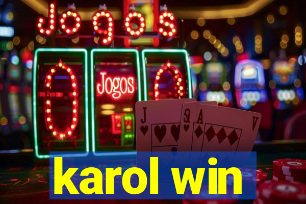 karol win