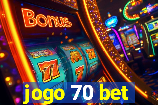 jogo 70 bet