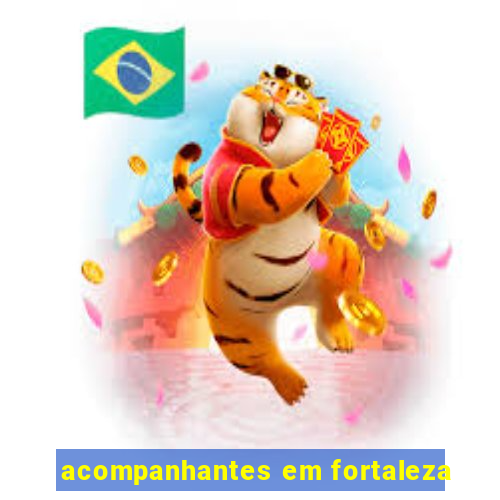 acompanhantes em fortaleza