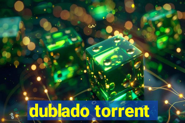 dublado torrent