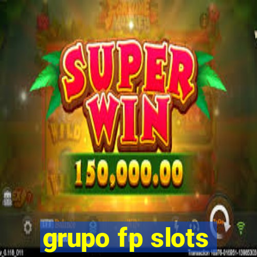 grupo fp slots