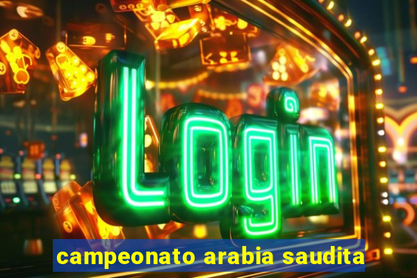 campeonato arabia saudita