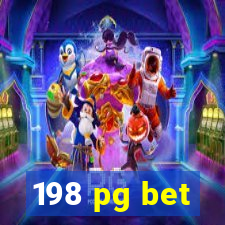 198 pg bet