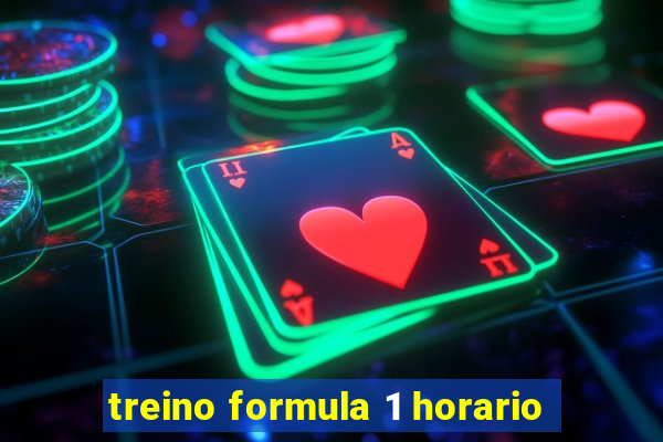 treino formula 1 horario