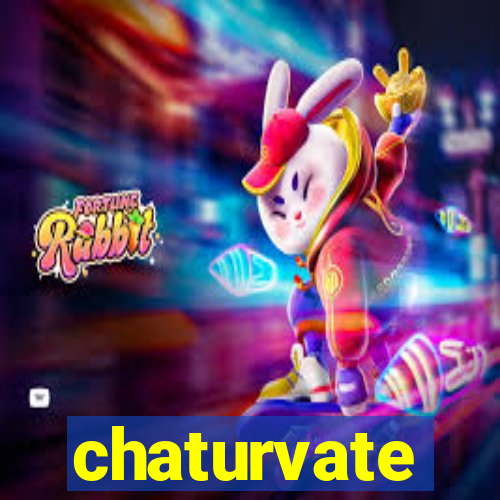 chaturvate