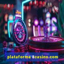 plataforma 8casino.com