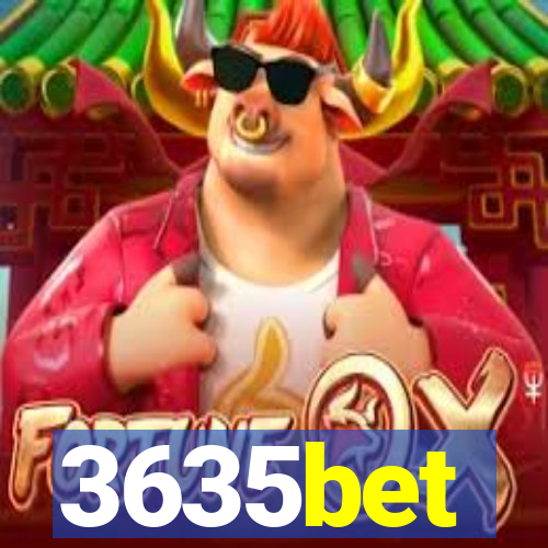 3635bet