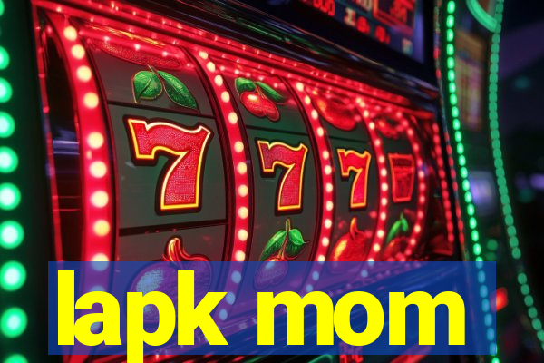 lapk mom