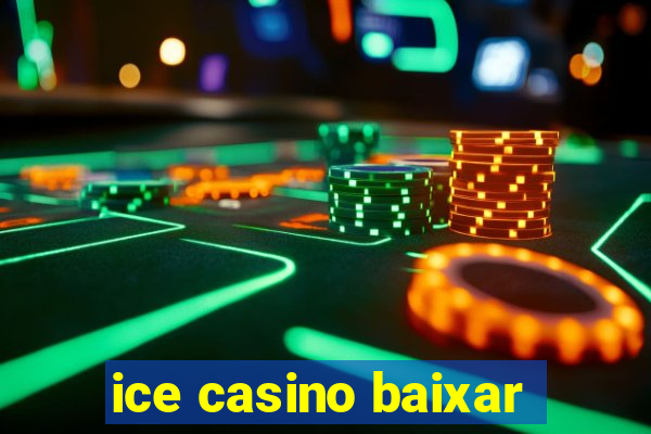 ice casino baixar