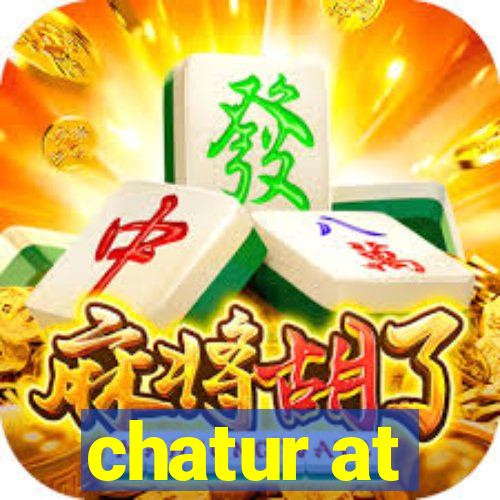 chatur at