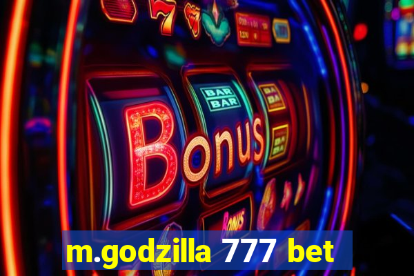 m.godzilla 777 bet