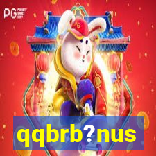 qqbrb?nus